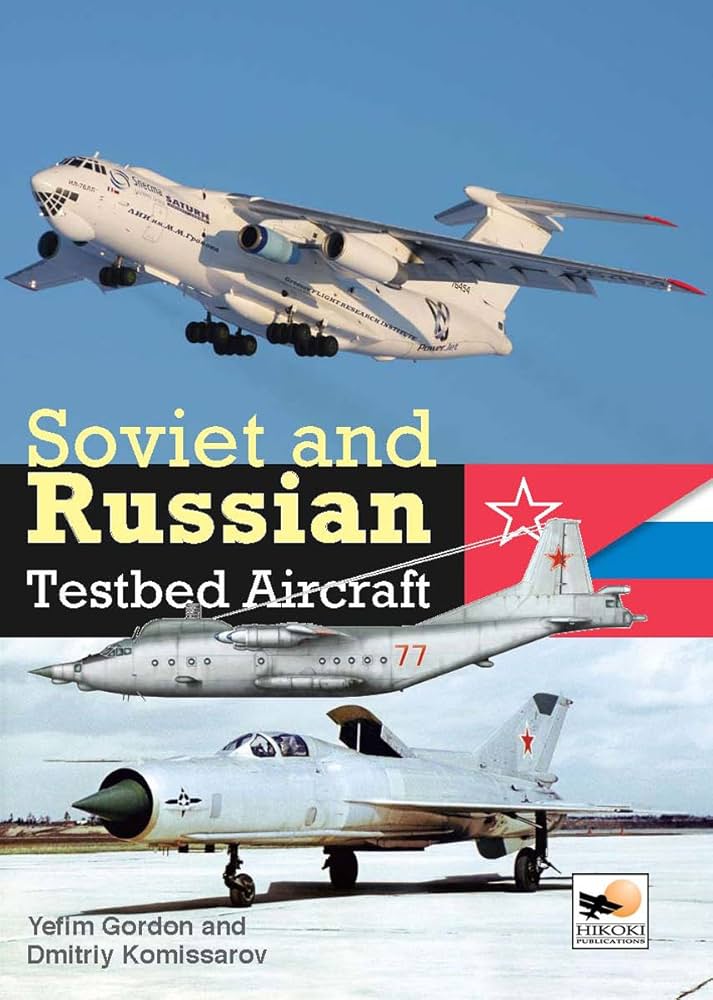 趣味・スポーツ・実用 Soviet and Russian Testbed Aircraft Soviet And Russian Testbed Aircraft: Komissarov, Dmitriy
